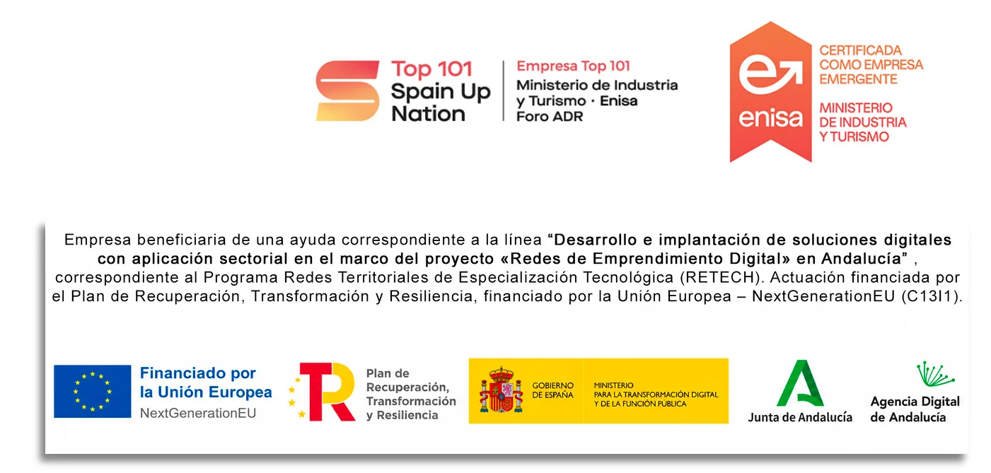 Top 101 Spain Up Nation; empresa emergente certificada por ENISA; financiación del programa RETECH mediante la Unión Europea NextGenerationEU, el Plan de Recuperación, el Gobierno de España, la Junta de Andalucía y la Agencia Digital de Andalucía.